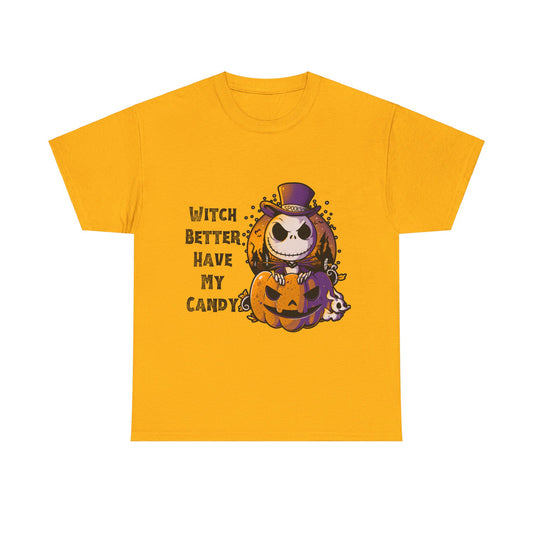 Witch Better Have My Candy Halloween Unisex Heavy Cotton Tee