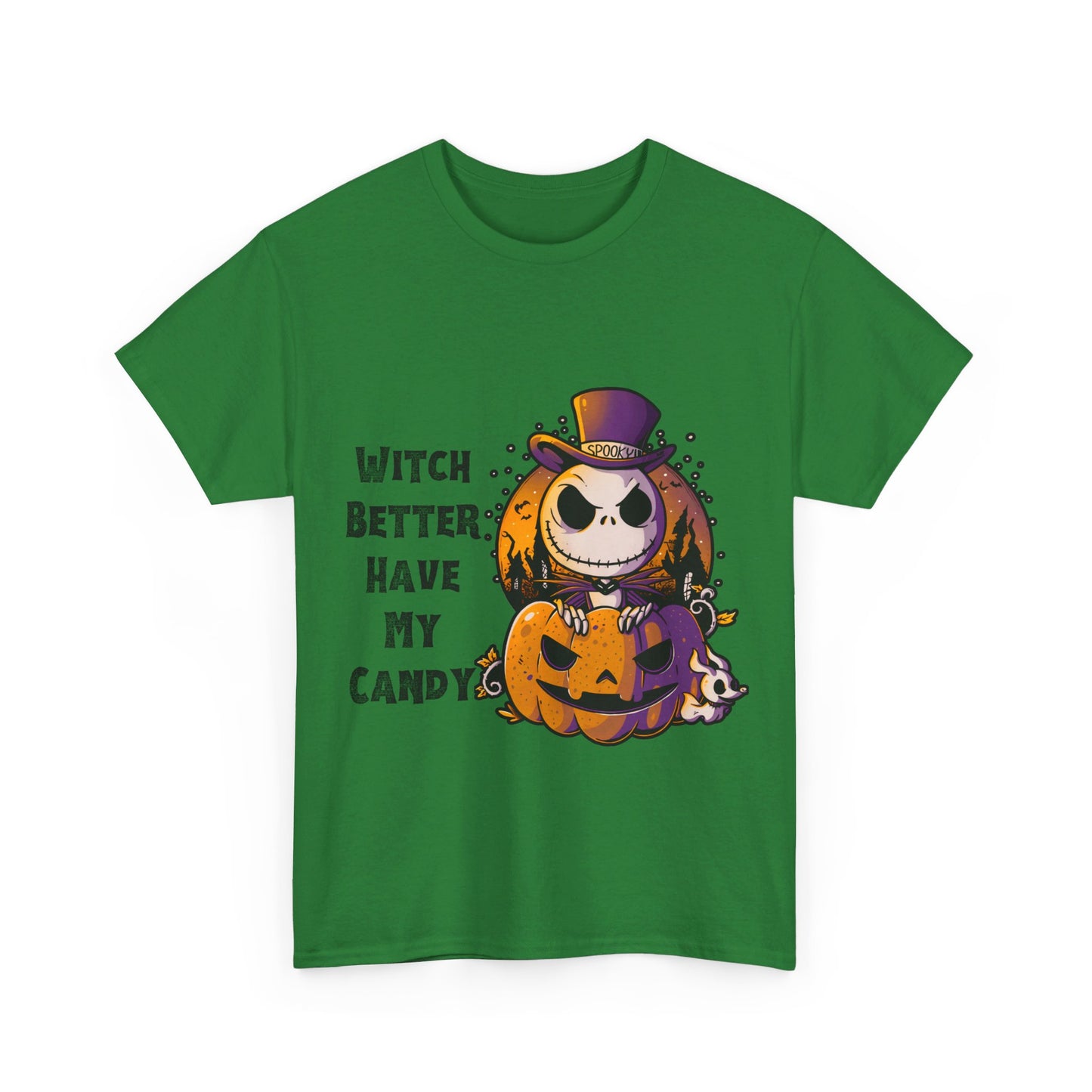 Witch Better Have My Candy Halloween Unisex Heavy Cotton Tee